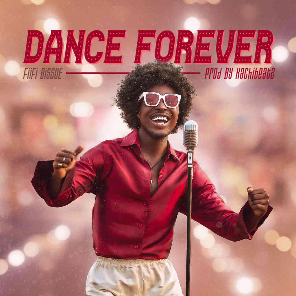 FiiFi BiSSUE Unveils Highly Anticipated Afro-Fusion/Soul Single DANCE FOREVER