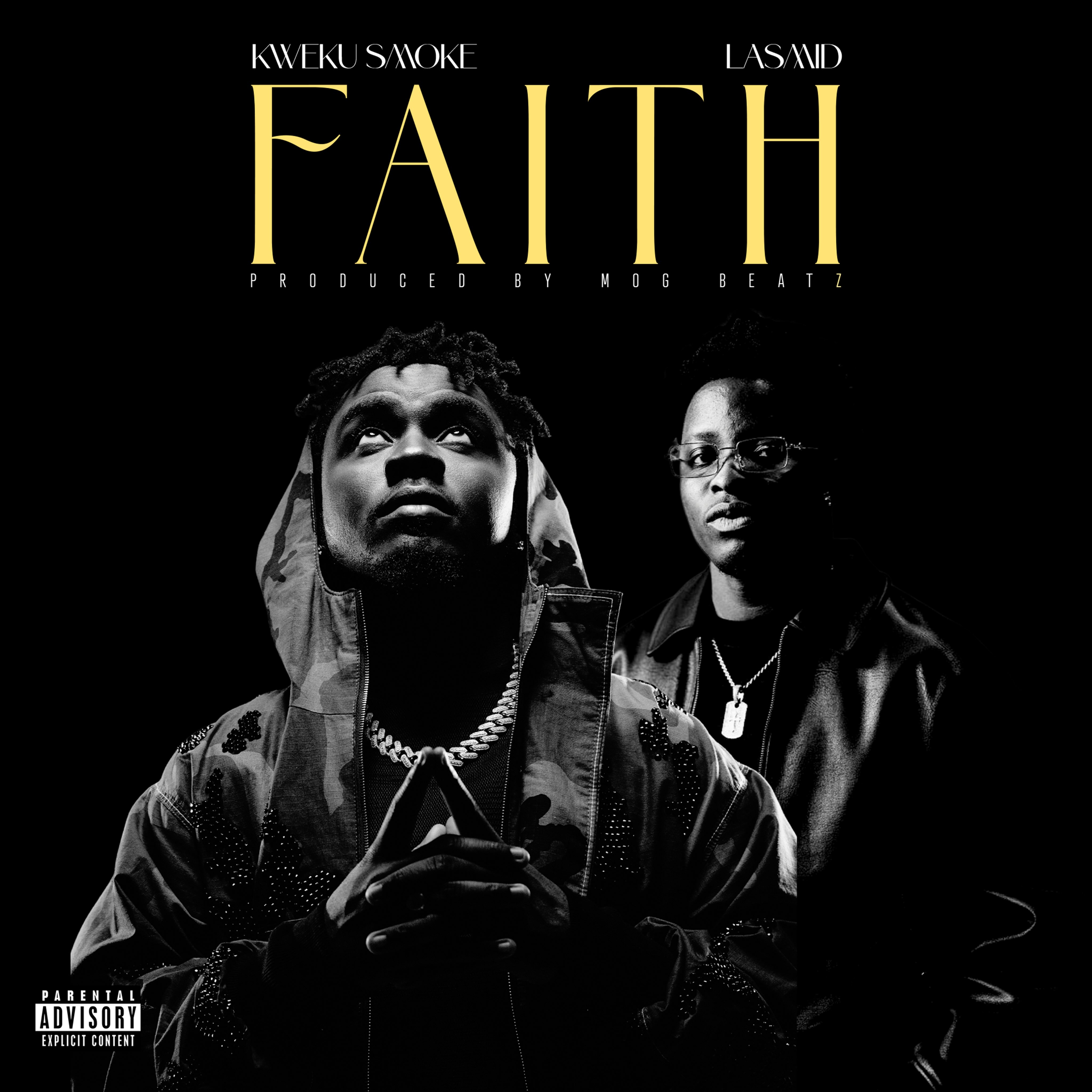 Kweku Smoke And Lasmid Release New Single FAITH